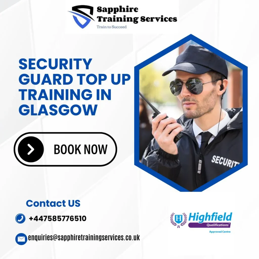Security Guard Top Up Training in Glasgow